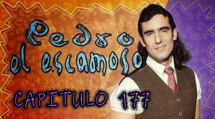 Pedro El Escamoso | Capítulo 177