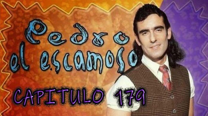 Pedro El Escamoso | Capítulo 179
